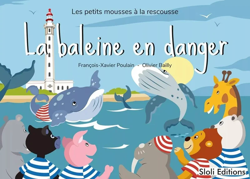 Livre Pour Enfant - La Baleine En Danger - Sloli